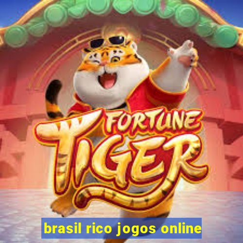 brasil rico jogos online